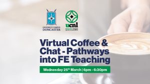 Virtual Coffee and Chat – Pathways into FE Teaching – March 2026